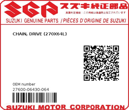 Product image: Suzuki - 27600-06430-064 - CHAIN, DRIVE (270X64L)  0