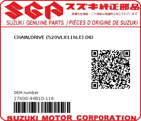 Product image: Suzuki - 27600-44B10-116 - CHAIN,DRIVE (520VLX116LE) DID  0