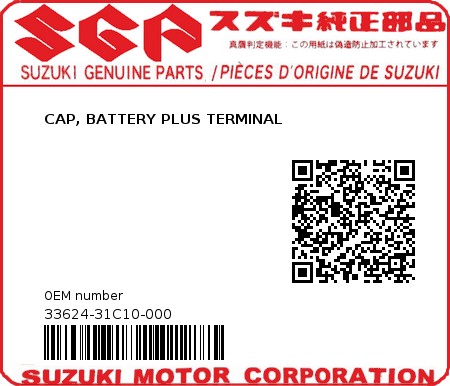 Product image: Suzuki - 33624-31C10-000 - CAP, BATTERY PLUS TERMINAL  0