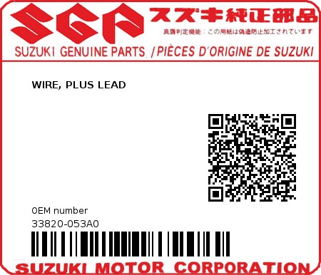 Product image: Suzuki - 33820-053A0 - WIRE, PLUS LEAD  0