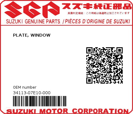 Product image: Suzuki - 34113-07E10-000 - PLATE, WINDOW  0