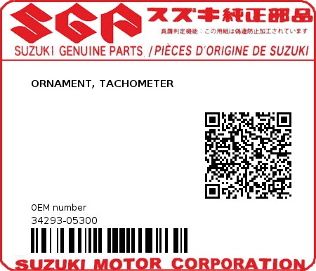 Product image: Suzuki - 34293-05300 - ORNAMENT, TACHOMETER          0