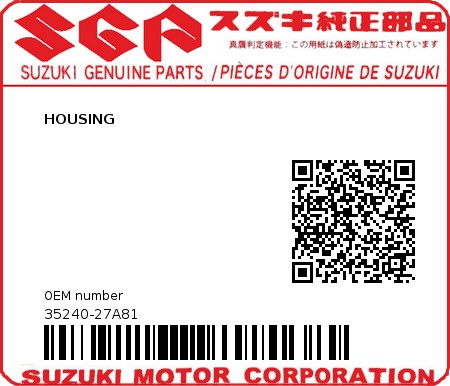 Product image: Suzuki - 35240-27A81 - HOUSING          0
