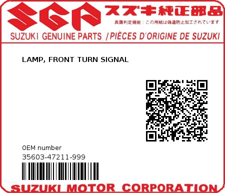 Product image: Suzuki - 35603-47211-999 - LAMP, FRONT TURN SIGNAL          0