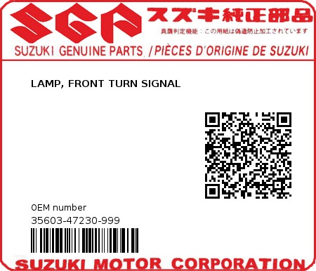Product image: Suzuki - 35603-47230-999 - LAMP, FRONT TURN SIGNAL  0