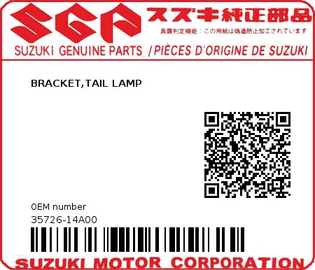 Product image: Suzuki - 35726-14A00 - BRACKET,TAIL LAMP          0