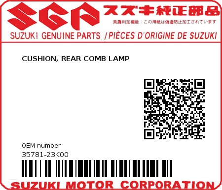 Product image: Suzuki - 35781-23K00 - CUSHION, REAR COMB LAMP  0