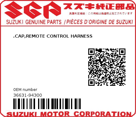 Product image: Suzuki - 36631-94300 - .CAP,REMOTE CONTROL HARNESS  0
