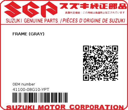Product image: Suzuki - 41100-08G10-YPT - FRAME (GRAY)  0