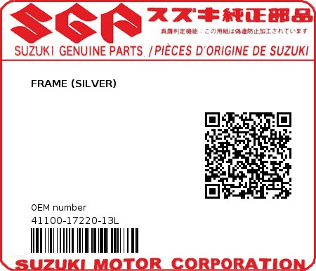 Product image: Suzuki - 41100-17220-13L - FRAME (SILVER)  0