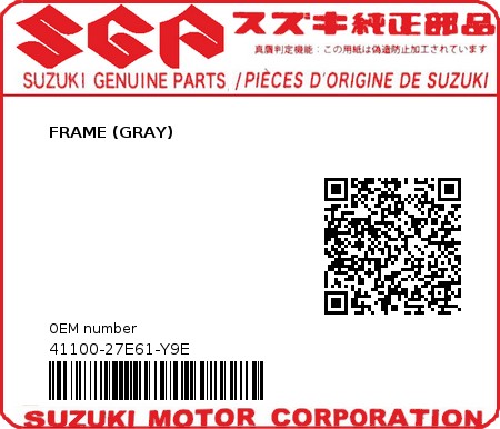 Product image: Suzuki - 41100-27E61-Y9E - FRAME (GRAY)  0