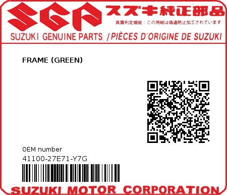 Product image: Suzuki - 41100-27E71-Y7G - FRAME (GREEN)  0