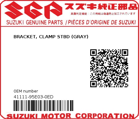 Product image: Suzuki - 41111-95E03-0ED - BRACKET, CLAMP STBD (GRAY)  0