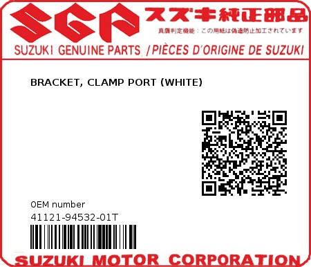 Product image: Suzuki - 41121-94532-01T - BRACKET, CLAMP PORT (WHITE)  0