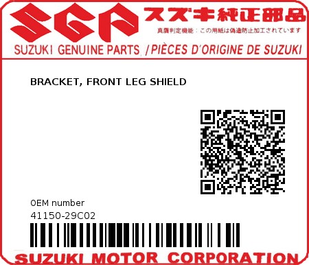 Product image: Suzuki - 41150-29C02 - BRACKET, FRONT LEG SHIELD  0