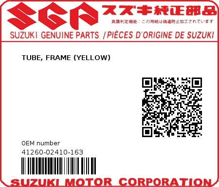 Product image: Suzuki - 41260-02410-163 - TUBE, FRAME (YELLOW)  0