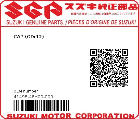 Product image: Suzuki - 41498-48H00-000 - CAP (OD:12)  0