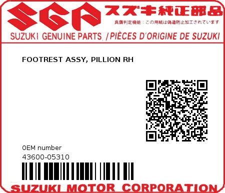 Product image: Suzuki - 43600-05310 - FOOTREST ASSY, PILLION RH  0