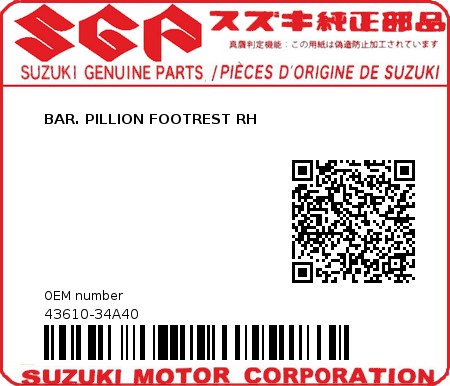 Product image: Suzuki - 43610-34A40 - BAR. PILLION FOOTREST RH  0