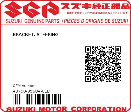 Product image: Suzuki - 43750-95604-0ED - BRACKET,STEERIN  0