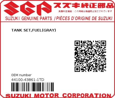 Product image: Suzuki - 44100-43861-1TD - TANK SET,FUEL(GRAY)  0
