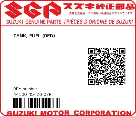 Product image: Suzuki - 44100-45420-07P - TANK, FUEL (RED)  0