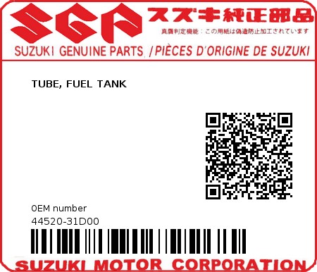 Product image: Suzuki - 44520-31D00 - TUBE, FUEL TANK  0
