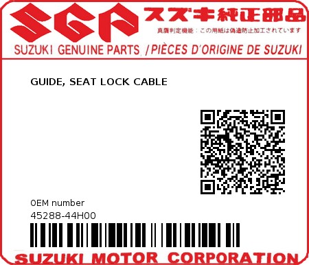 Product image: Suzuki - 45288-44H00 - GUIDE, SEAT LOCK CABLE          0