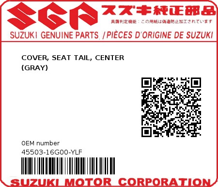 Product image: Suzuki - 45503-16G00-YLF - COVER, SEAT TAIL, CENTER                        (GRAY)  0