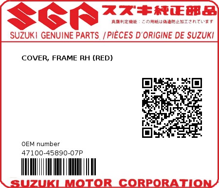 Product image: Suzuki - 47100-45890-07P - COVER, FRAME RH (RED)  0