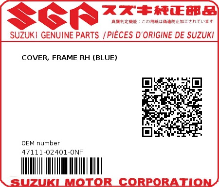 Product image: Suzuki - 47111-02401-0NF - COVER, FRAME RH (BLUE)  0