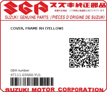 Product image: Suzuki - 47111-034A0-YU1 - COVER, FRAME RH (YELLOW)  0