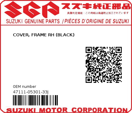 Product image: Suzuki - 47111-05301-33J - COVER, FRAME RH (BLACK)  0