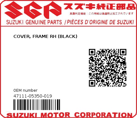 Product image: Suzuki - 47111-05350-019 - COVER, FRAME RH (BLACK)  0