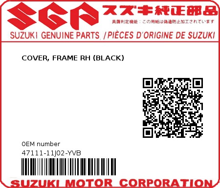 Product image: Suzuki - 47111-11J02-YVB - COVER, FRAME RH (BLACK)  0