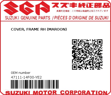 Product image: Suzuki - 47111-14F00-YE2 - COVER, FRAME RH (MAROON)  0