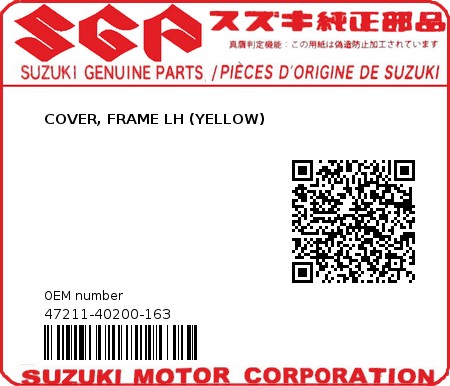 Product image: Suzuki - 47211-40200-163 - COVER, FRAME LH (YELLOW)  0