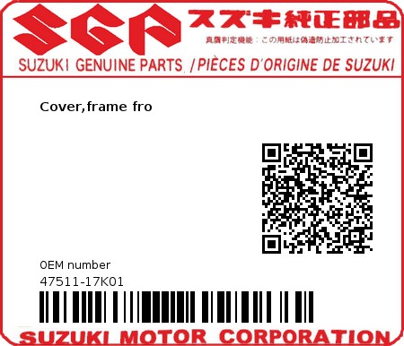 Product image: Suzuki - 47511-17K01 - Cover,frame fro  0