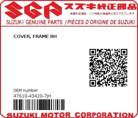 Product image: Suzuki - 47610-43420-7JH - COVER, FRAME RH  0
