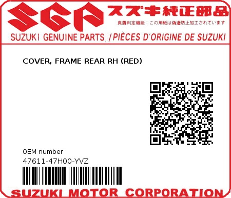 Product image: Suzuki - 47611-47H00-YVZ - COVER, FRAME REAR RH (RED)  0