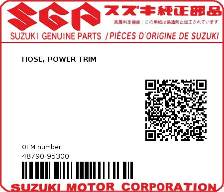 Product image: Suzuki - 48790-95300 - HOSE, POWER TRIM  0