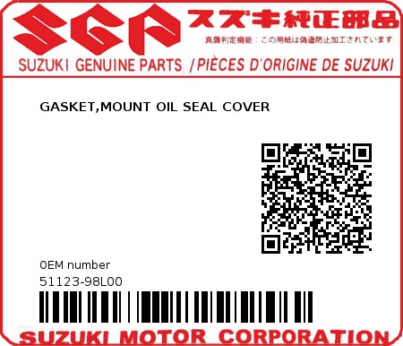 Product image: Suzuki - 51123-98L00 - GASKET,MOUNT OIL SEAL COVER  0