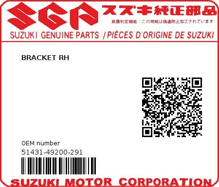 Product image: Suzuki - 51431-49200-291 - BRACKET RH  0
