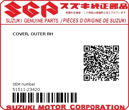 Product image: Suzuki - 51511-23420 - COVER, OUTER RH  0