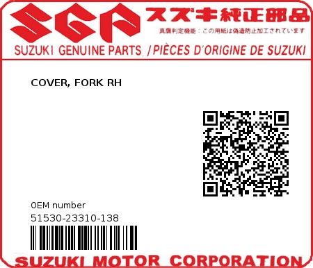 Product image: Suzuki - 51530-23310-138 - COVER, FORK RH  0