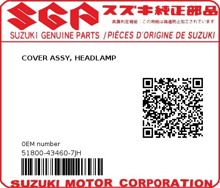 Product image: Suzuki - 51800-43460-7JH - COVER ASSY, HEADLAMP  0
