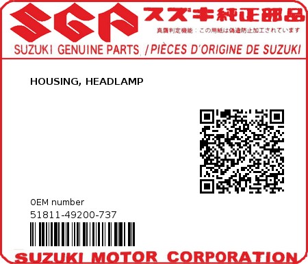 Product image: Suzuki - 51811-49200-737 - HOUSING, HEADLAMP  0