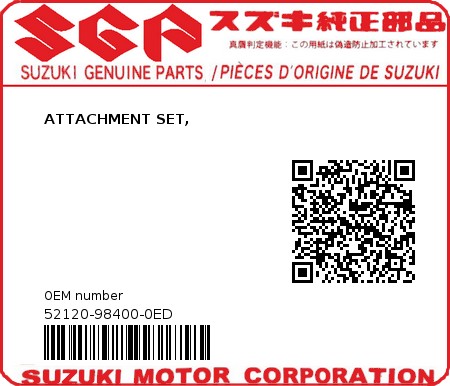 Product image: Suzuki - 52120-98400-0ED - ATTACHMENT SET,  0