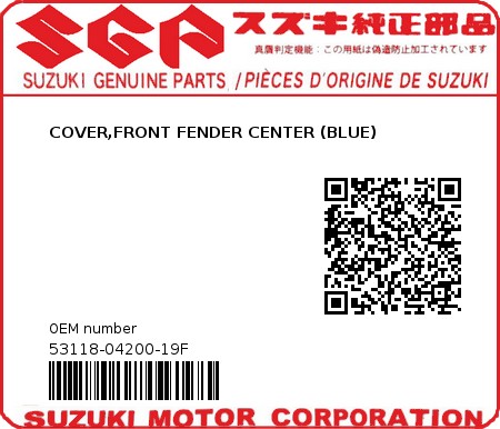 Product image: Suzuki - 53118-04200-19F - COVER,FRONT FENDER CENTER (BLUE)          0