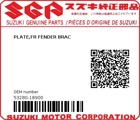 Product image: Suzuki - 53280-18900 - PLATE,FR FENDER BRAC          0